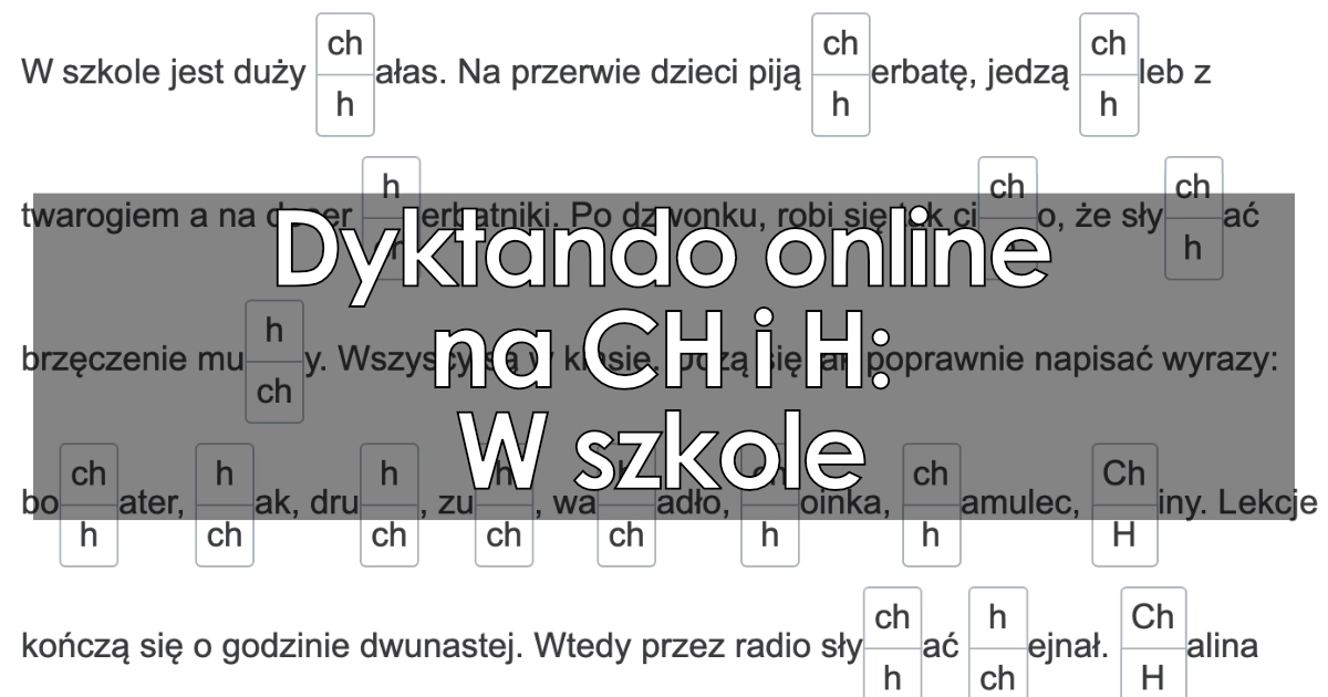 Dyktando W Szkole Na Pisowni Ch H Dla Uczni W Klas