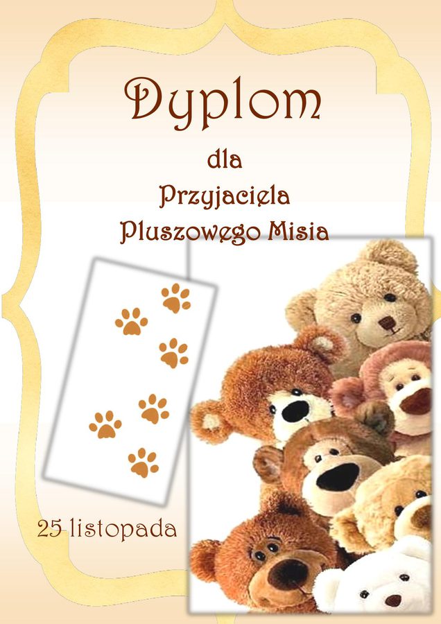 Dyplom Przyjaciela Pluszowego Misia Agnieszka Plewnia Dzień Niedźwiedzia Polarnego Dzień Pluszowego Misia Pomoce dydaktyczne 
