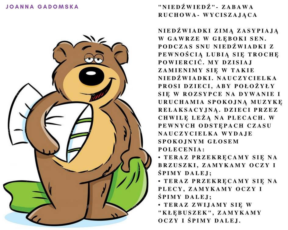 "Niedźwiedź"- zabawa ruchowa- wyciszająca Joanna Gadomska Pomoce dydaktyczne Scenariusze (Dzień Przedszkolaka) Scenariusze (Jesień) 