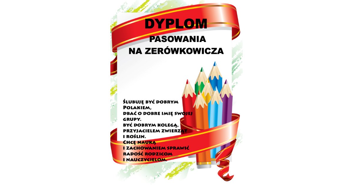 Dyplomy pasowania na zerówkowicza (pionowe)