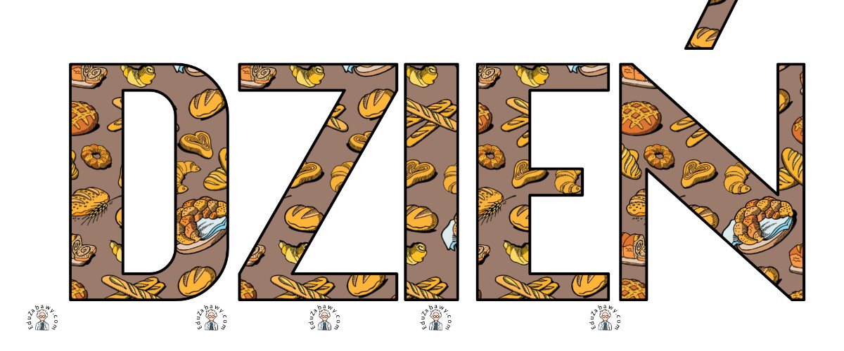 Napis do druku: Dzień Piekarzy w chleb