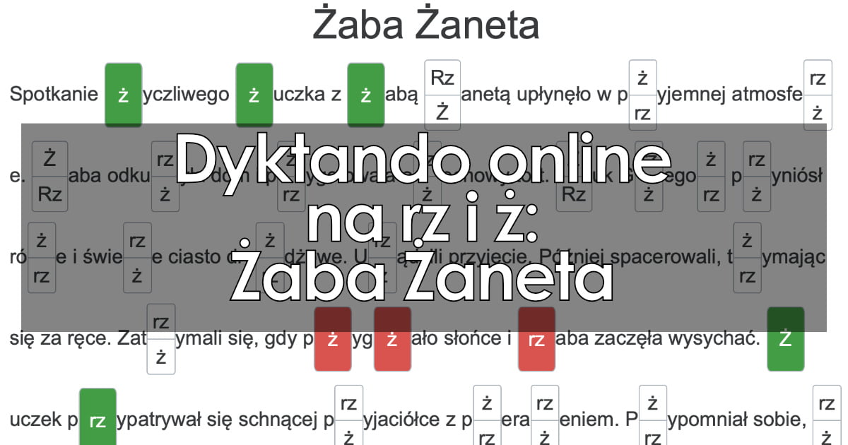 Dyktando: Żaba Żaneta (pisownia rz i ż)