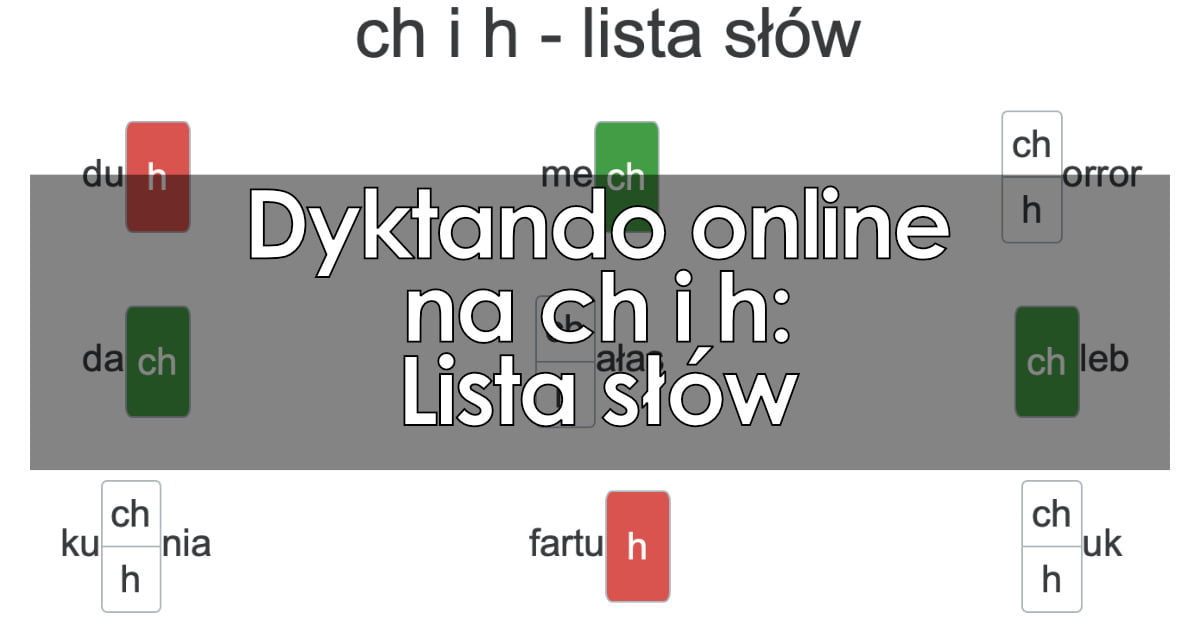Dyktando: ch i h – lista słów
