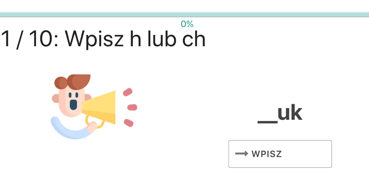 Ćwiczenie ortograficzne online: h czy ch? (Wpisz)