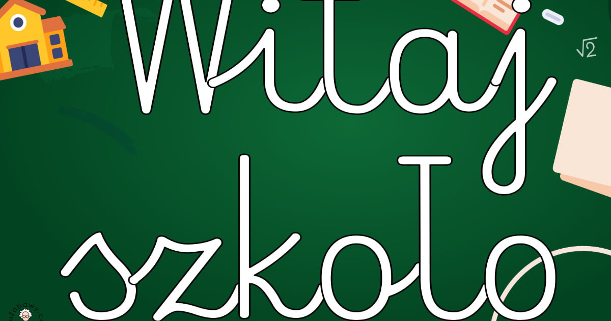 Plakat A4 i XXL do druku: „Witaj szkoło!” zielony