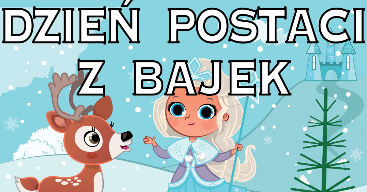 Plakat do druku: na Dzień Postaci z Bajek A4 i XXL 1