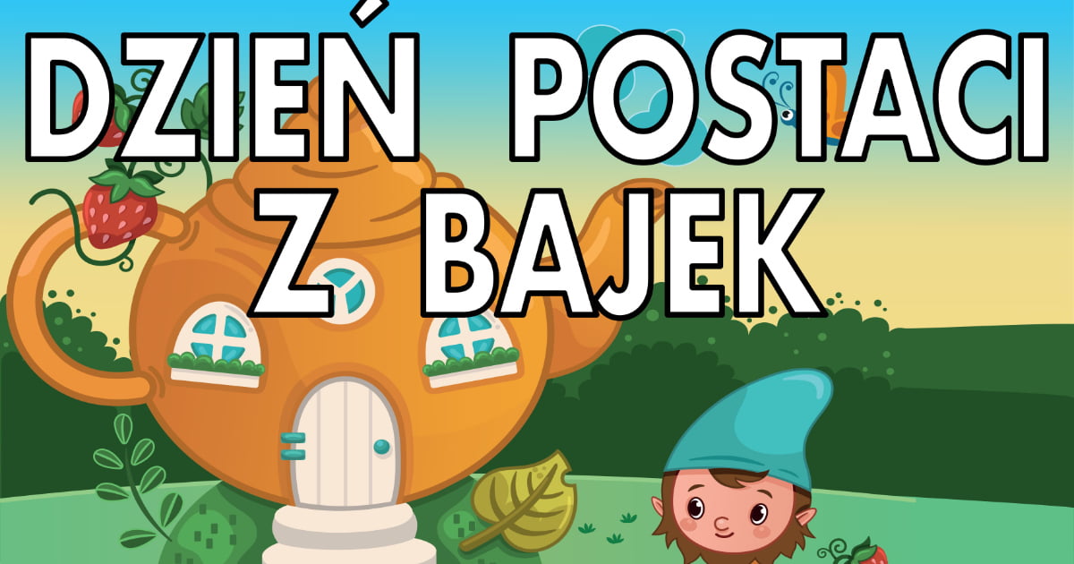 Plakat do druku: na Dzień Postaci z Bajek A4 i XXL 3