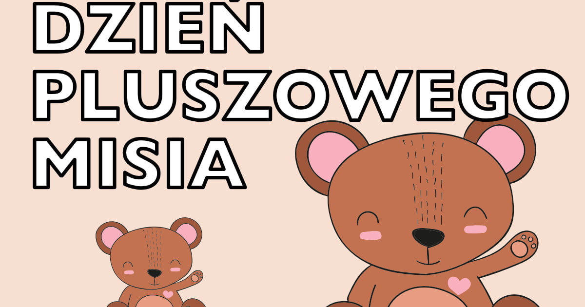 Plakat do druku: na Dzień Misia A4 i XXL 2