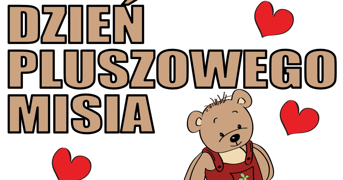 Plakat do druku: na Dzień Misia A4 i XXL 3