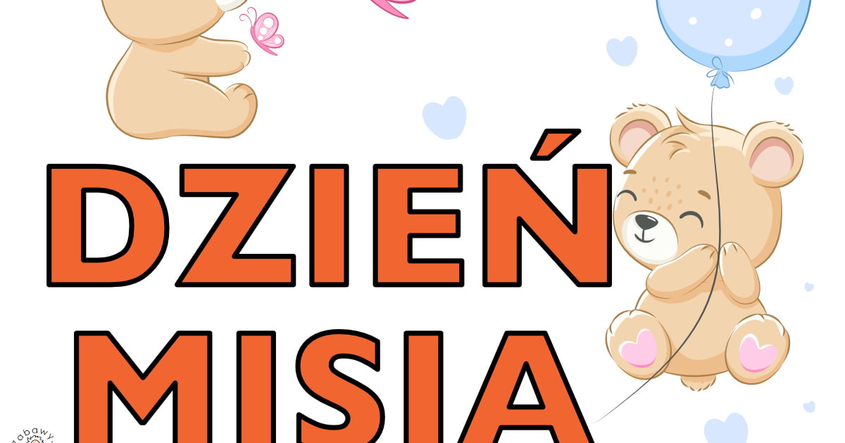 Plakat do druku: na Dzień Misia A4 i XXL 4