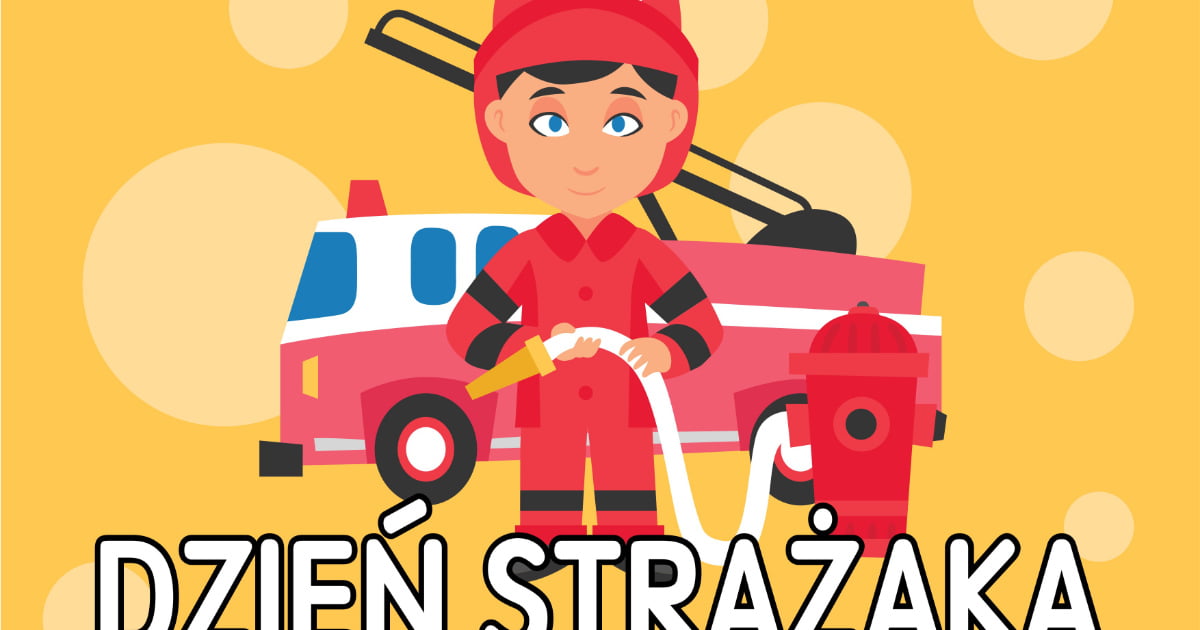 Plakat do druku: na Dzień strażaka A4 i XXL 2