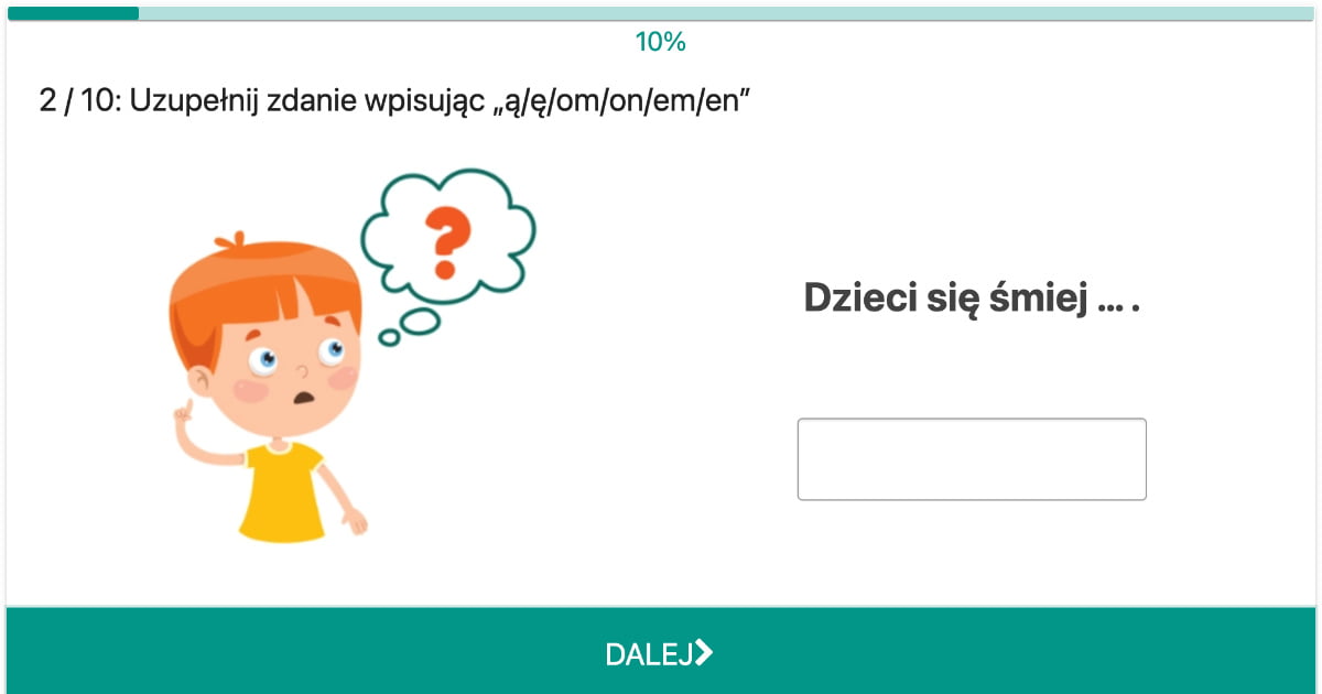 Ćwiczenie ortograficzne: Uzupełnij zdanie wpisując „ą ę om on em en”