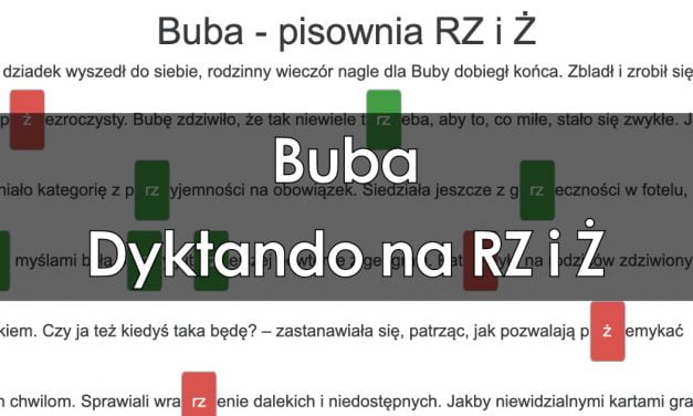 Dyktando: Buba – pisownia RZ i Ż