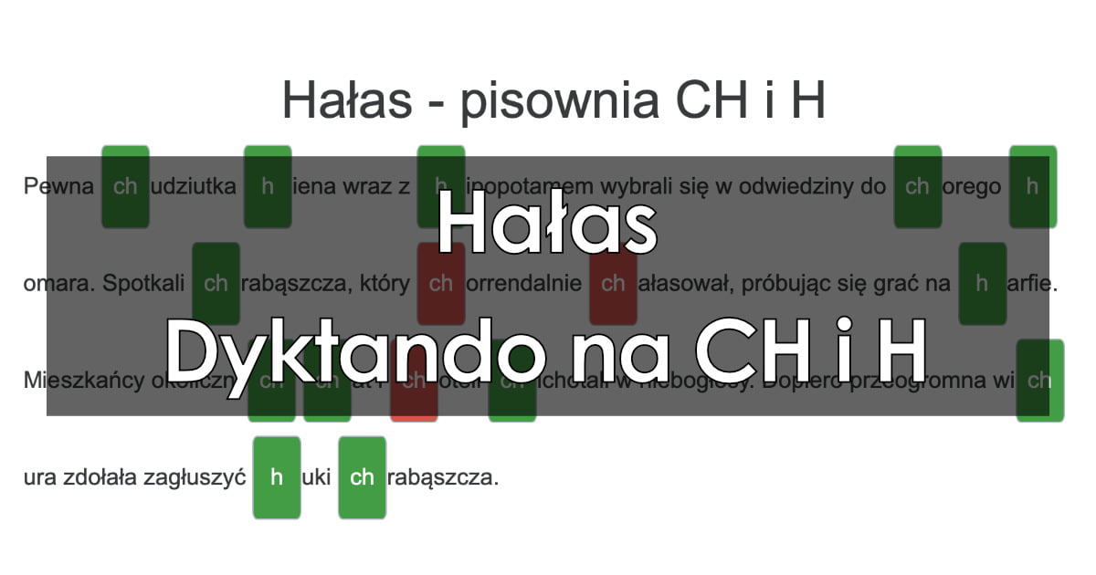 Dyktando: Hałas – pisownia CH i H