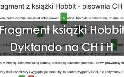Dyktando: Fragment z książki Hobbit – pisownia CH i H