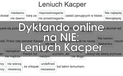 Dyktando: Leniuch Kacper – NIE z różnymi częściami mowy