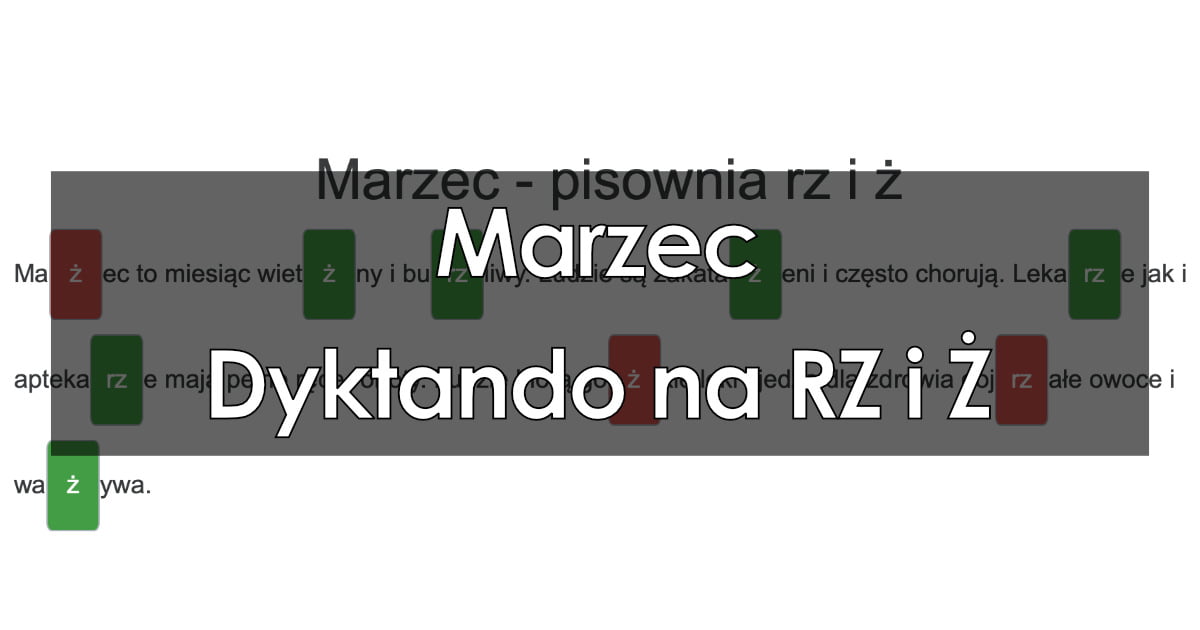 Dyktando: Marzec – pisownia RZ i Ż (krótkie/szybkie dyktando)