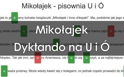 Dyktando: Mikołajek – pisownia U i Ó