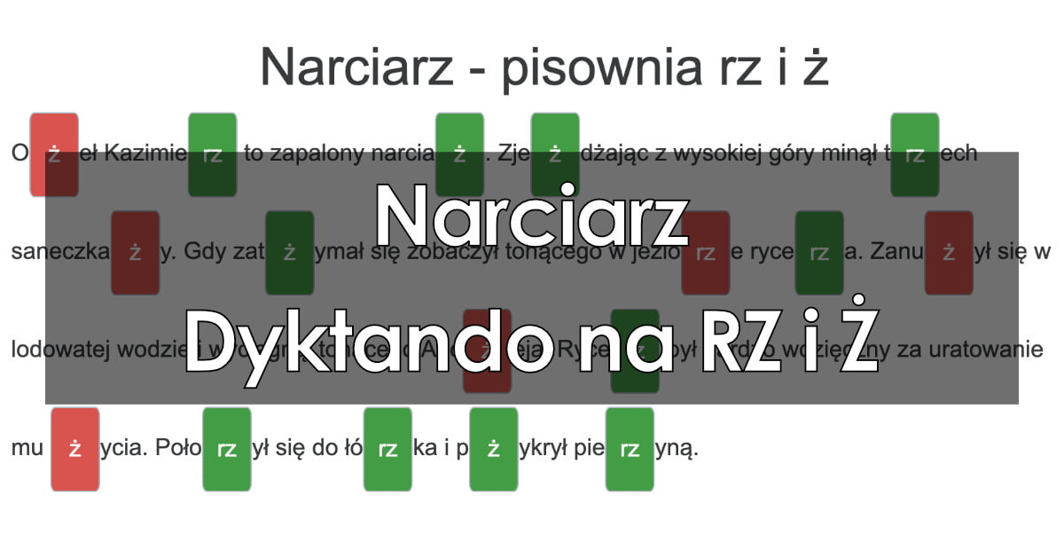Dyktando: Narciarz – pisownia RZ i Ż