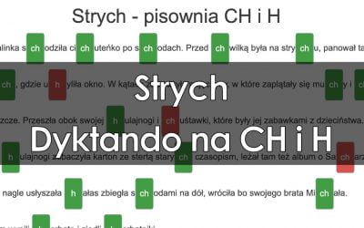Dyktando: Strych – pisownia CH i H
