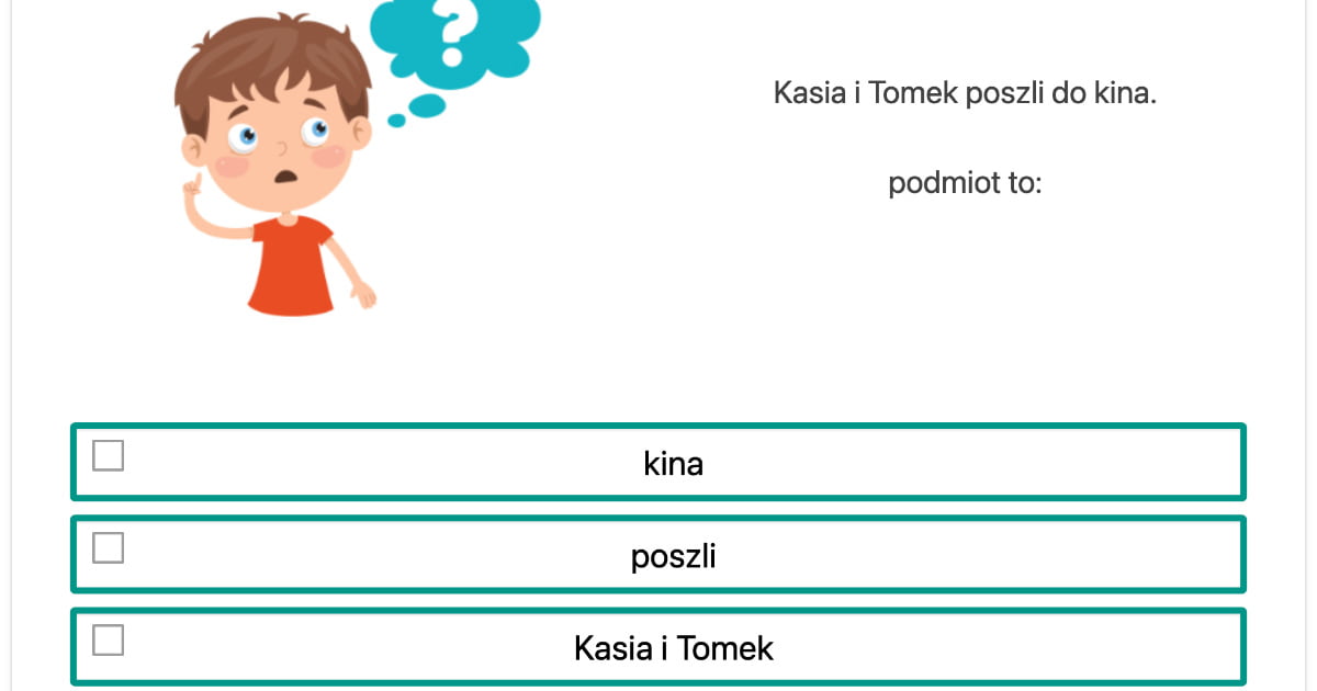 Quiz: Wskaż podmiot i orzeczenie