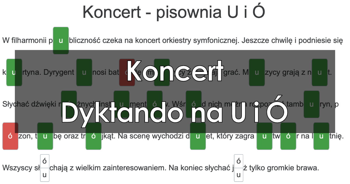 Dyktando: Koncert – pisownia U i Ó