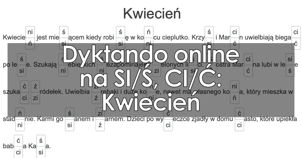 Dyktando: Kwiecień – pisownia ń, ni, ś, si, ć, ci, ź, zi