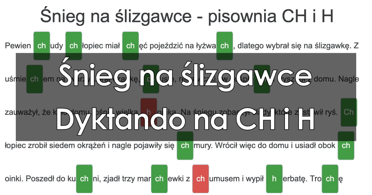 Dyktando: Śnieg na ślizgawce – pisownia CH i H