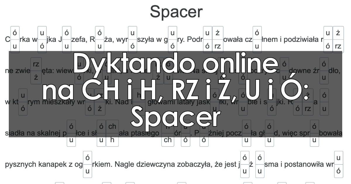 Dyktando: Spacer – pisownia mieszana