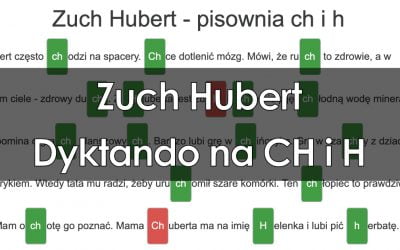 Dyktando: Zuch Hubert – pisownia CH i H