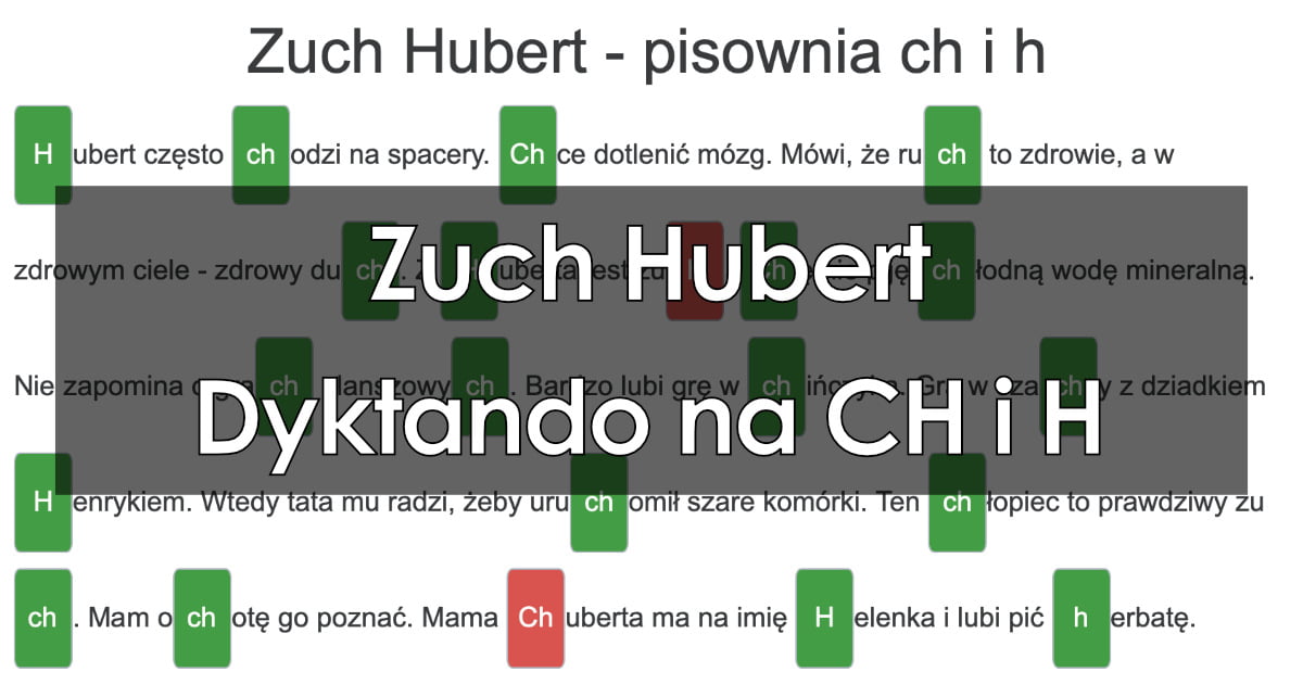 Dyktando: Zuch Hubert – pisownia CH i H