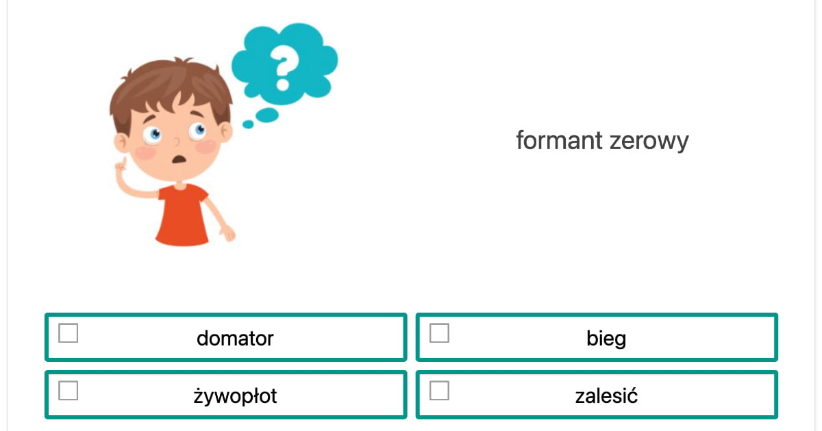 Quiz: Przyrostek, przedrostek, wrostek, formant zerowy