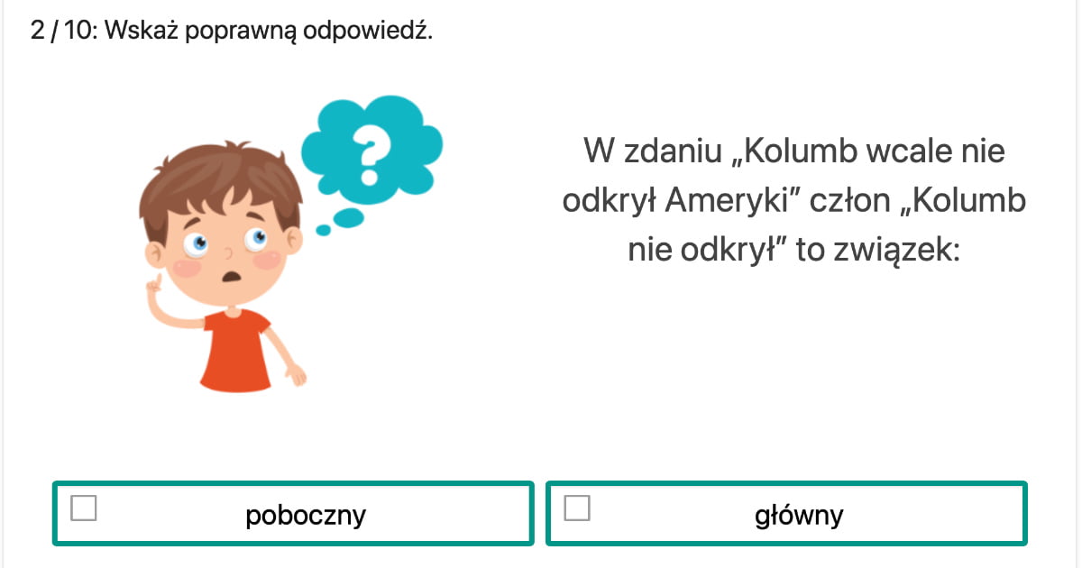 Quiz: Związki w zdaniach – związek główny i związki poboczne