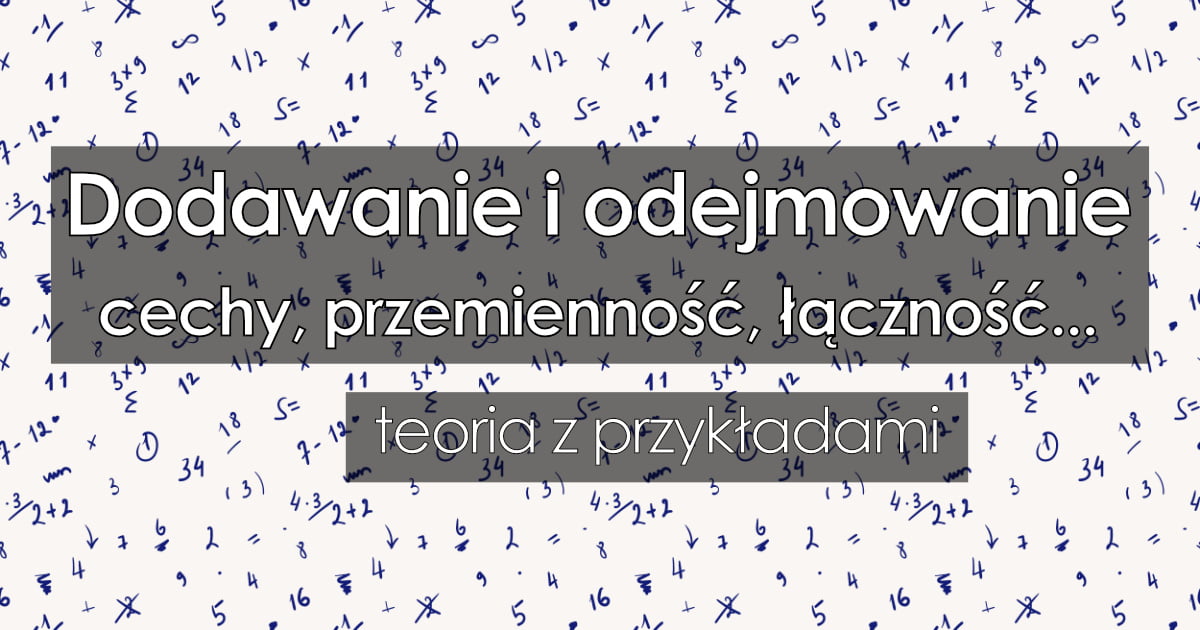 Dodawanie i odejmowanie – podstawy