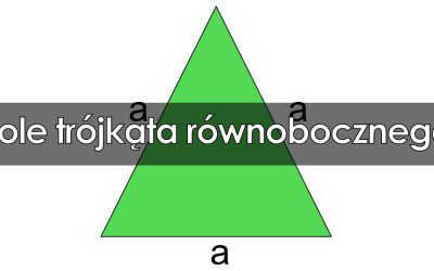 Pole trójkąta równobocznego
