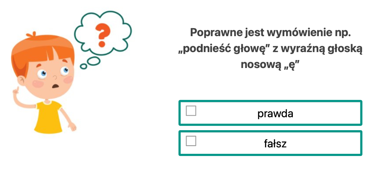 Quiz: Głoska nosowa „ę”