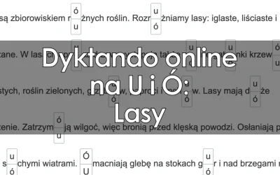 Dyktando: Lasy (pisownia U i Ó)