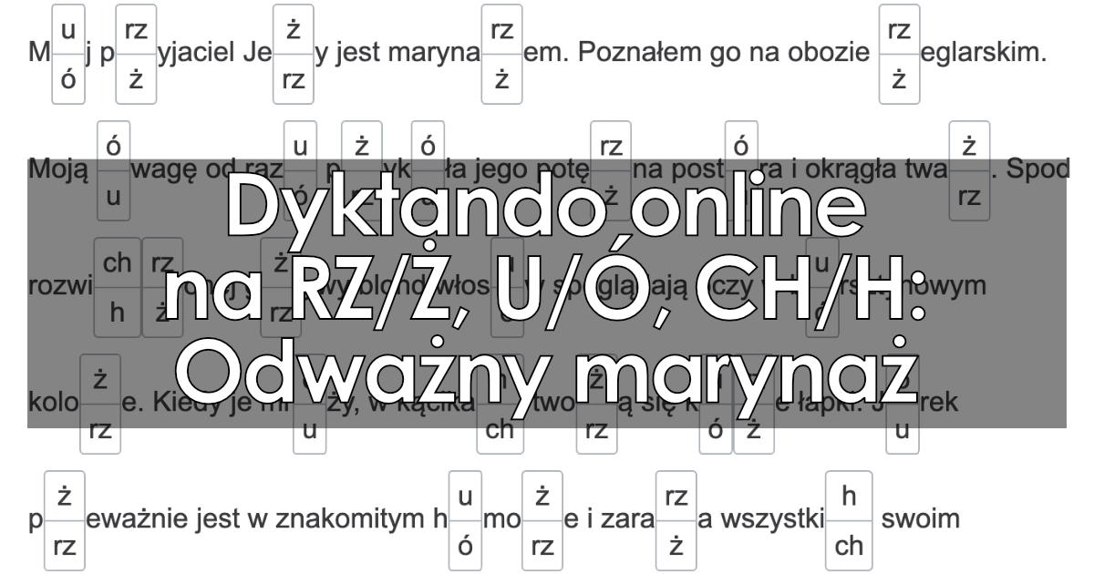Dyktando: Odważny marynarz (pisownia mieszana)