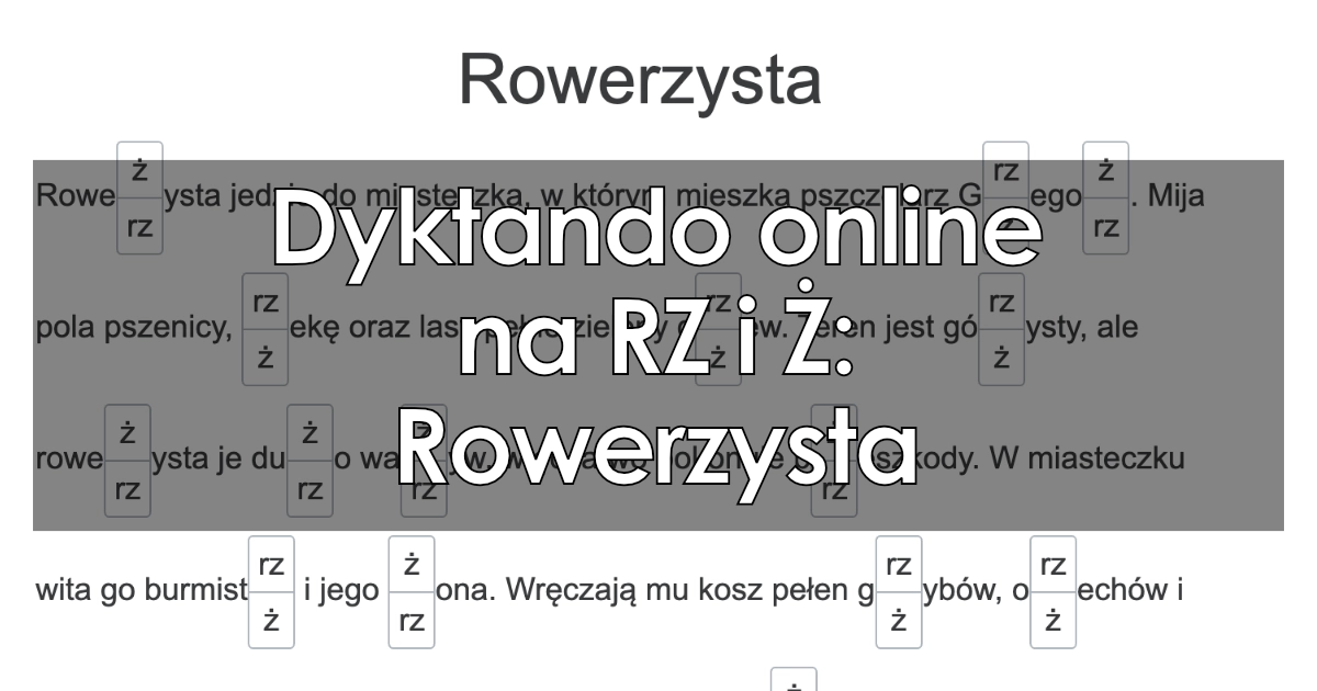 Dyktando: Rowerzysta (pisownia RZ i Ż)