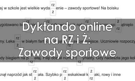 Dyktando: Zawody sportowe (pisownia RZ i Ż)