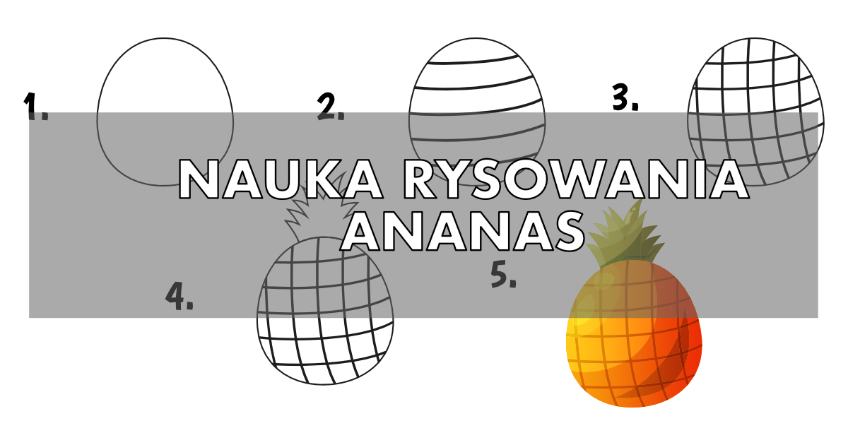 Jak narysować ananasa