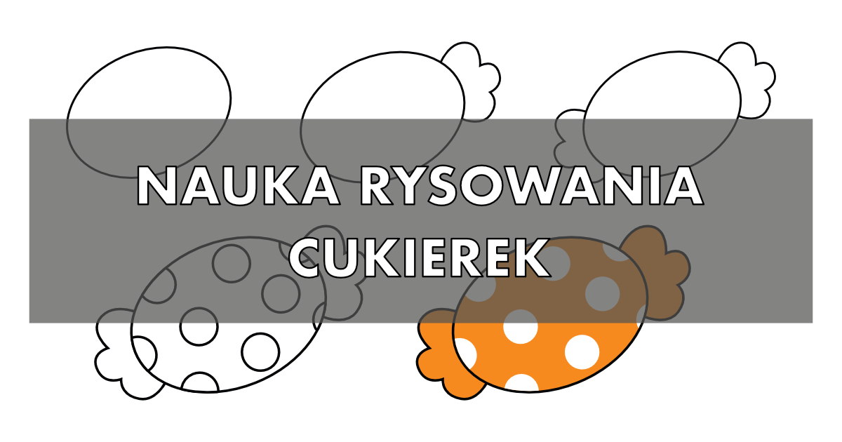 Jak narysować cukierka
