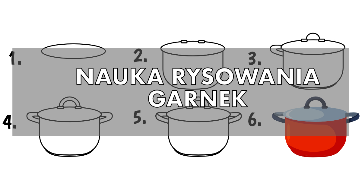 Jak narysować garnek z pokrywką
