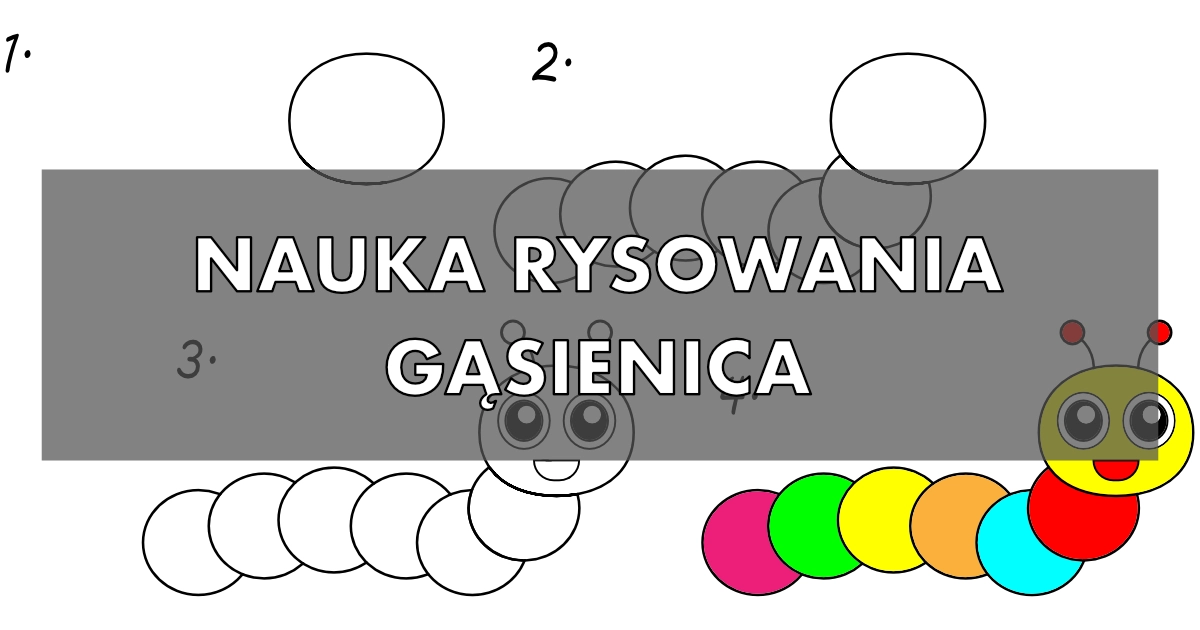 Jak narysować gąsienicę