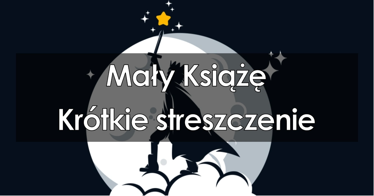 Lektura: Mały książę – krótkie streszczenie