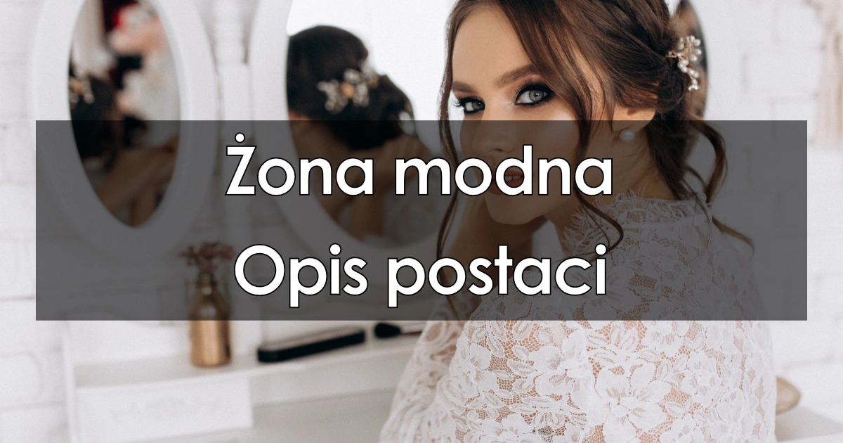 Lektura: Żona modna – opis postaci