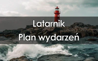 Lektura: Latarnik – plan wydarzeń