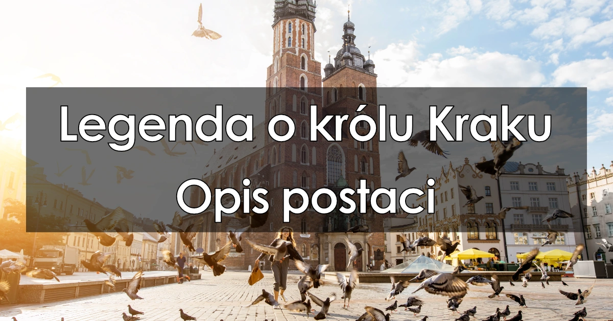 Lektura: Legenda o królu Kraku – opis postaci
