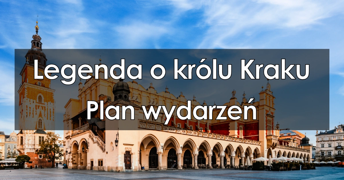 Lektura: Legenda o królu Kraku – plan wydarzeń
