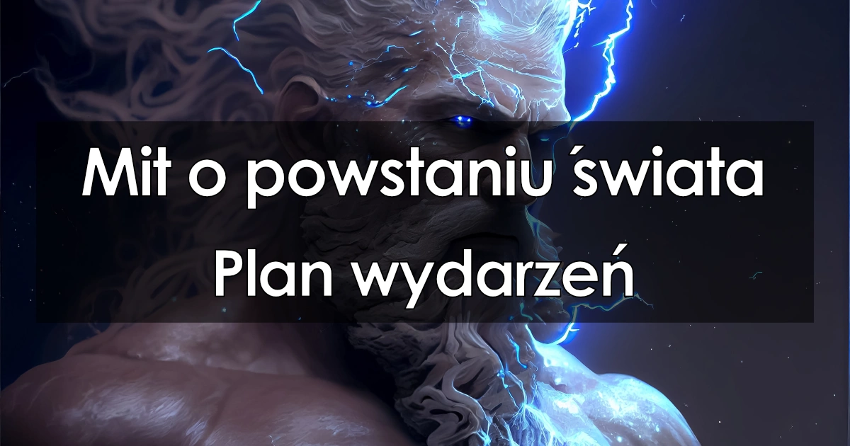 Lektura: Mit o powstaniu świata – Plan wydarzeń